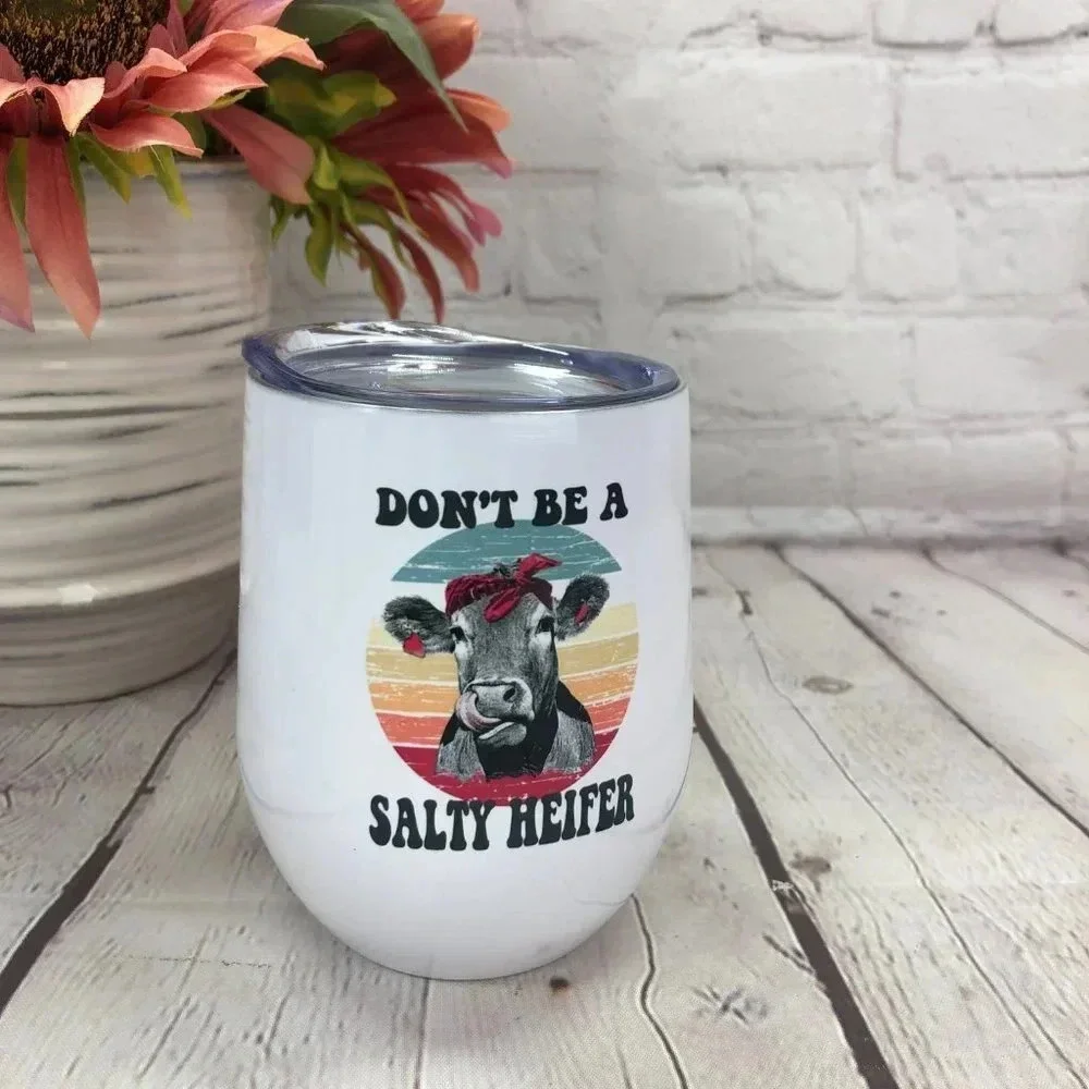 Boutique nwt Stemless insulated wine tumbler don't be a salty heifer